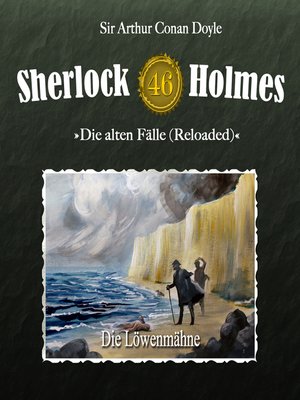cover image of Sherlock Holmes, Die alten Fälle (Reloaded), Fall 46